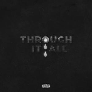 Through It All (feat. 180dazz) (Explicit)