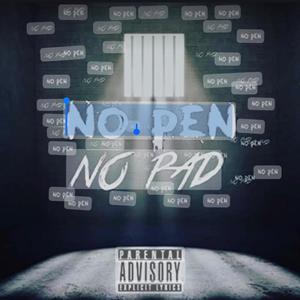 No pen No Pad Freestyle (Explicit)