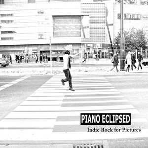 Piano Eclipsed: Indie Rock for Pictures