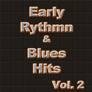 Early R&B Hits, Vol. 2