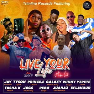 Live Your Live (South Sudan) (feat. Tyson Tyalls, Prince.E, Yepete Jones, XFlavour, Rebo Chapo, Jags Da Bad Boy, Galaxy Yambio Bwøy, Winny Hotgal, Juanaz Da Ghettostar, Jay Komando & Tasha K Exodus)