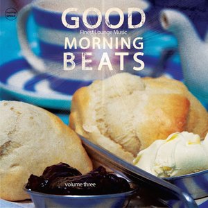 Good Morning Beats, Vol. 3 (Finest Lounge Music)