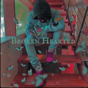 Broken Hearted (Explicit)