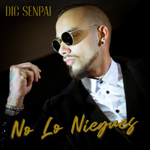 No Lo Niegues (Explicit)