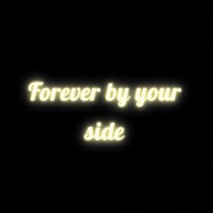 Forever By Your Side