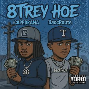 8Trey (feat. BaccRoute) (Explicit)