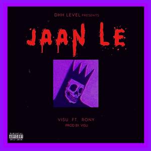 Jaane Le (Explicit)