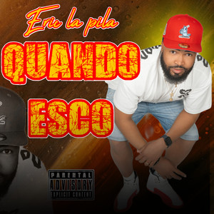 Quando Esco (Explicit)