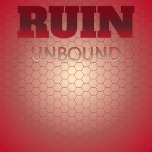 Ruin Unbound