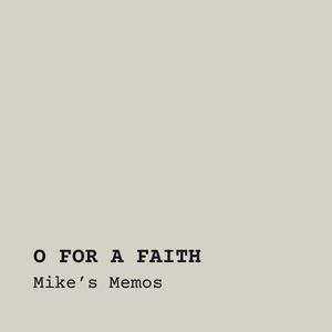 O For a Faith