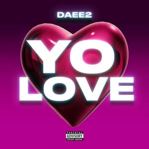 Yo’ Love (Explicit)