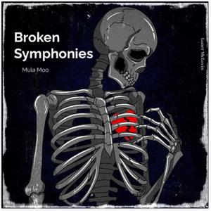 Broken Symphonies