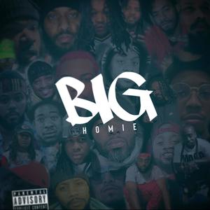 Big Homie(feat. Ktown & Slopp Da Gambla) (Explicit)