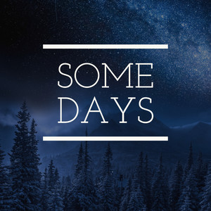 Some Days (Explicit)