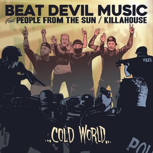 Cold World (feat. People from the Sun & Killahouse) [Explicit]