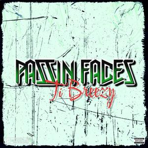 Passin Faces (Explicit)