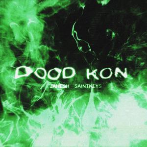 Dood Kon (Explicit)