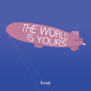 The World Is Yours (世界属于你)