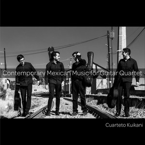 Contemporary Mexican Music for Guitar Quartet