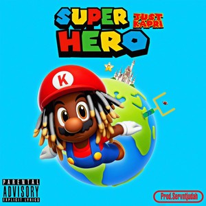 SUPER HERO (Explicit)