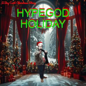 HYPEGOD HOLIDAY (Explicit)