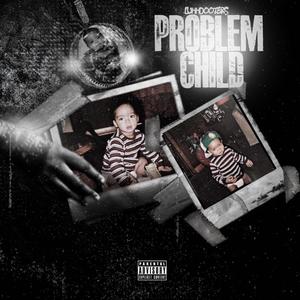 Problem child (Explicit)