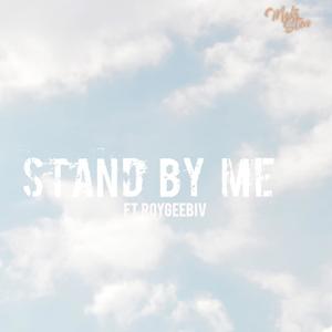 Stand By Me (feat. Roygeebiv)
