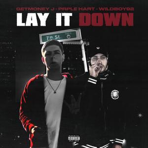 Lay It Down (feat. Wildboy92) [Explicit]