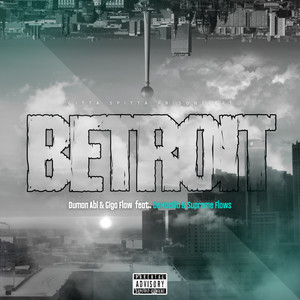 Betroit (Explicit)