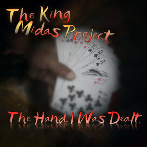 The Hand I Was Dealt
