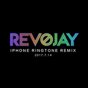 IPHONE 铃声 - IPHONE RINGTONE (RevoJay Remix)