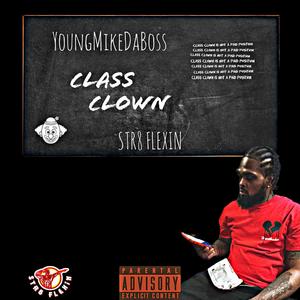 CLASS CLOWN (AUDIO ONLY) [Explicit]