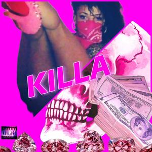 KILLA (Explicit)