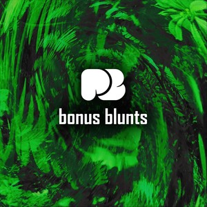 Bonus Blunts