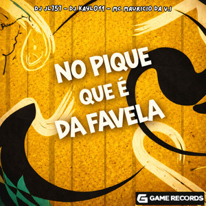 No Pique Que é Da Favela (Explicit)