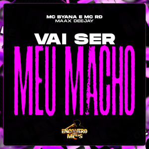 Vai Ser Meu Macho (Explicit)