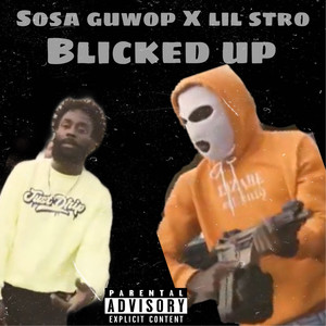 Blicked Up (Explicit)