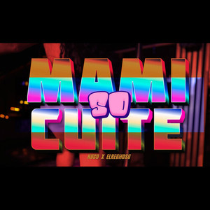 Mami so cuite (Explicit)