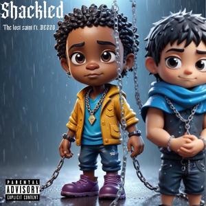 Shackled (feat. DEZZO) [Explicit]