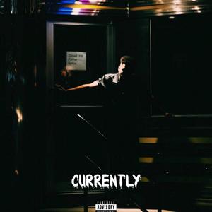 Currently (Explicit)