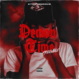 Demon Time Freestyle (Explicit)