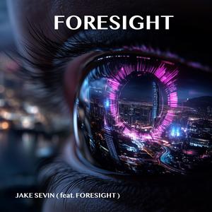 Foresight (feat. Foresight)