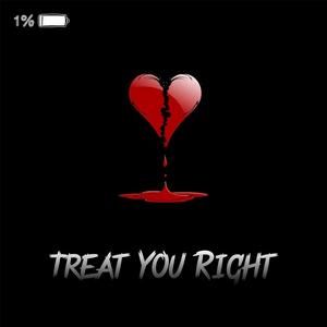 Treat You Right (feat. Tyde) (Explicit)