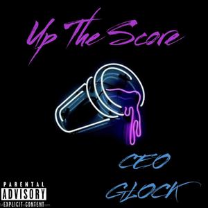 Up The Score (Explicit)