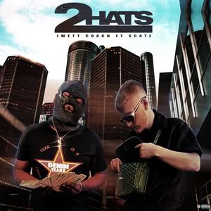 2 Hats (feat. Scatz) (Explicit)