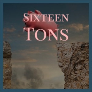 Sixteen Tons