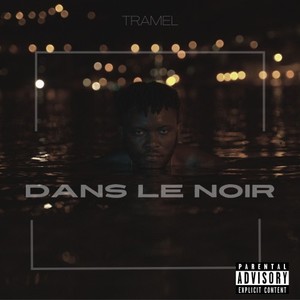 Dans le noir (Explicit)