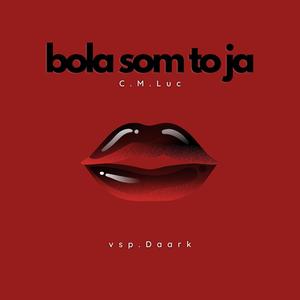 C. M. LUC (BOLA SOM TO JA vsp. Daark) (Explicit)