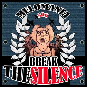 Break The Silence (Explicit)