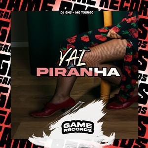 Vai Piranha (Explicit)